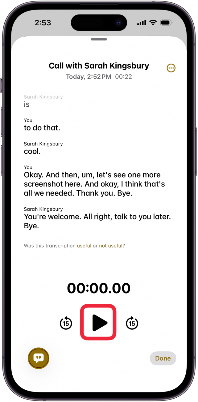 Lire la transcription de l'icône de la transcription de l'appel pour entendre l'enregistrement des appels Lire la transcription de l'icône de la transcription de l'appel pour entendre l'enregistrement des appels